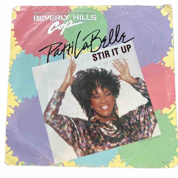PATTI LABELLE Beverly Hills Cop STIR IT UP 45 Vinyl W/ Picture Sleeve - Picture 1 of 4